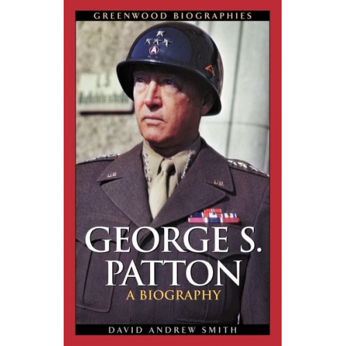 David A. Smith - George S. Patton