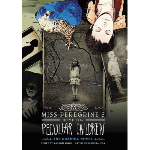 Ransom Riggs - Miss Peregrine's Home for Peculiar Children