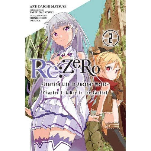 Tappei Nagatsuki - RE: Zero -Starting Life in Another World-, Chapter 1: A Day in the Capital, Vol. 2 (Manga)