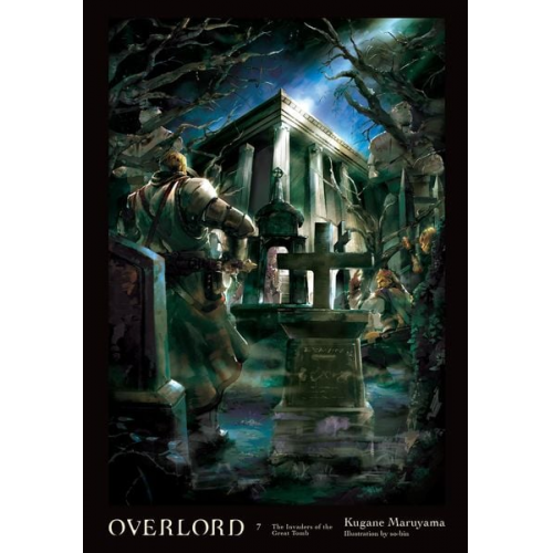 Kugane Maruyama - Overlord, Vol. 7 (Light Novel)