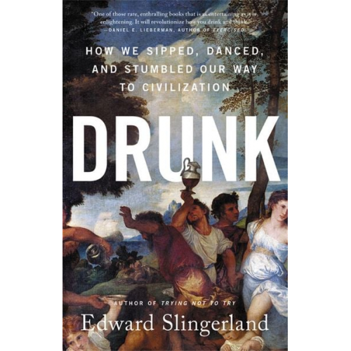 Edward Slingerland - Drunk