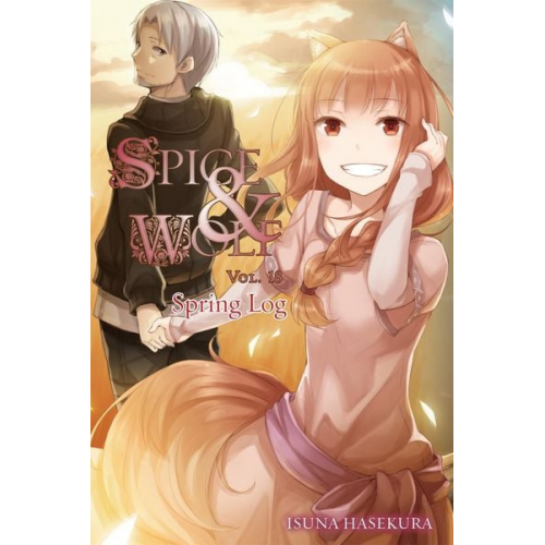 Isuna Hasekura - Spice and Wolf, Vol. 18 (Light Novel)