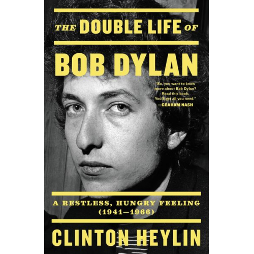 Clinton Heylin - The Double Life of Bob Dylan