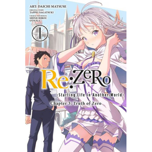 Tappei Nagatsuki - RE: Zero -Starting Life in Another World-, Chapter 3: Truth of Zero, Vol. 1 (Manga)