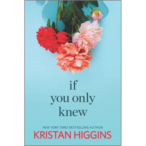 Kristan Higgins - If You Only Knew