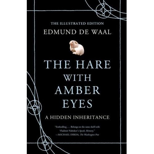 Edmund de Waal - The Hare with Amber Eyes (Illustrated Edition)