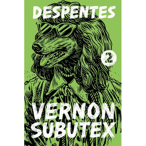 Virginie Despentes - Vernon Subutex 2