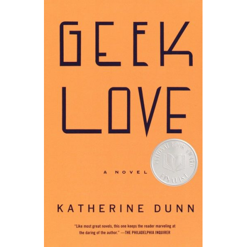 Katherine Dunn - Geek Love