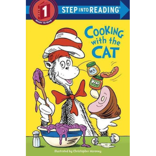 Bonnie Worth - The Cat in the Hat: Cooking with the Cat (Dr. Seuss)