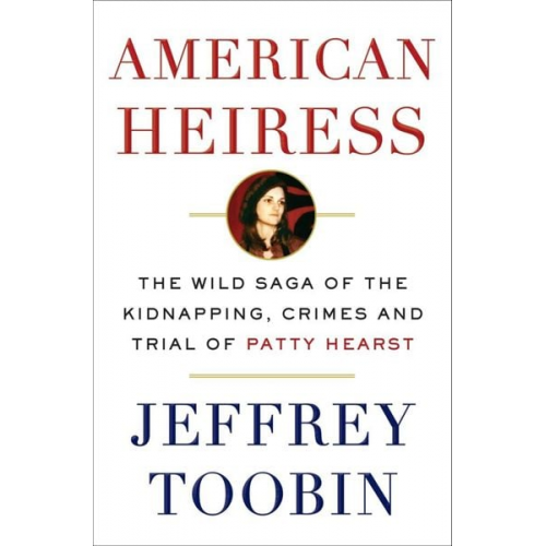 Jeffrey Toobin - Amer Heiress