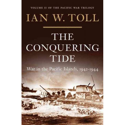 Ian W. Toll - The Conquering Tide