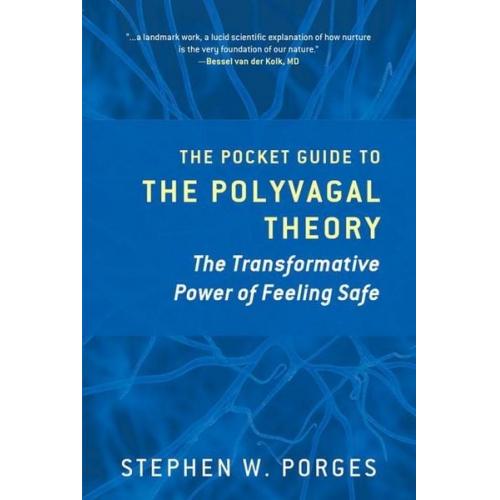 Stephen W. Porges - The Pocket Guide to the Polyvagal Theory