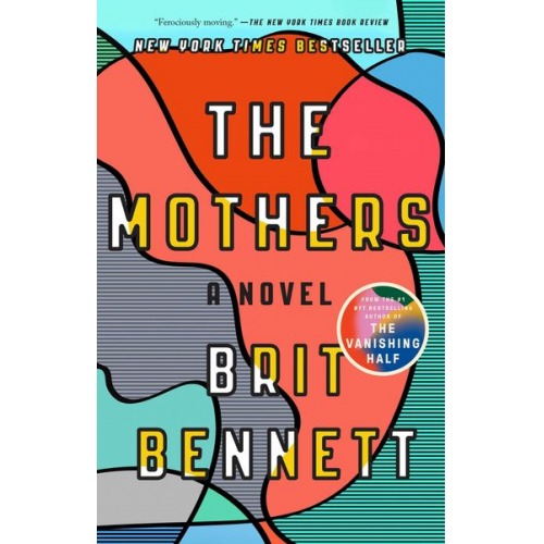 Brit Bennett - The Mothers