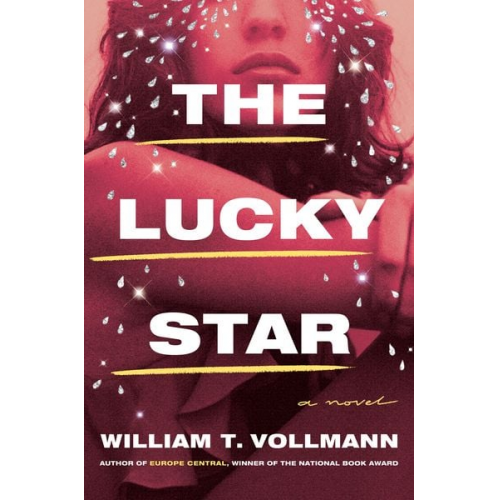 William T. Vollmann - The Lucky Star