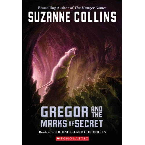 Suzanne Collins - Gregor and the Marks of Secret (the Underland Chronicles #4)