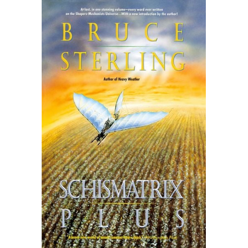 Bruce Sterling - Schismatrix Plus