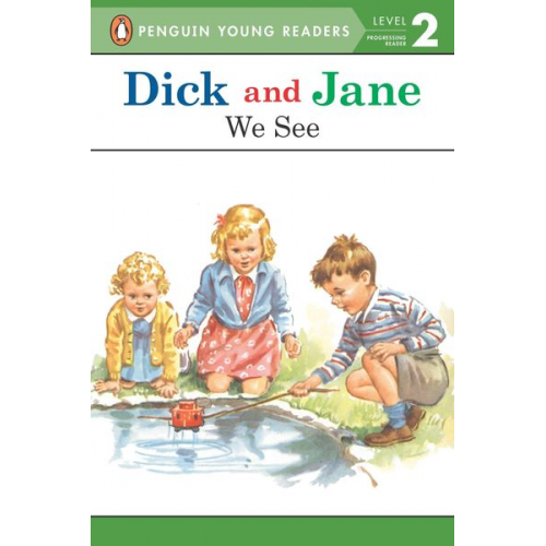 Penguin Young Readers - Dick and Jane