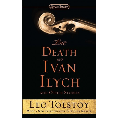Leo Tolstoy - The Death of Ivan Ilych and Other Stories