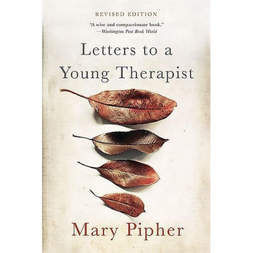 Mary Pipher - Letters to a Young Therapist