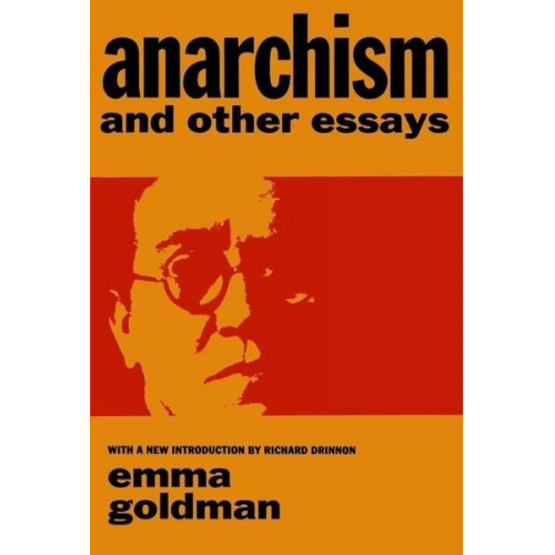 Emma Goldman - Anarchism and Other Essays