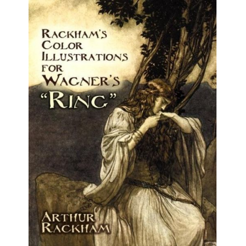 Arthur Rackham - Rackham'S Color Illustrations for Wagner's "Ring