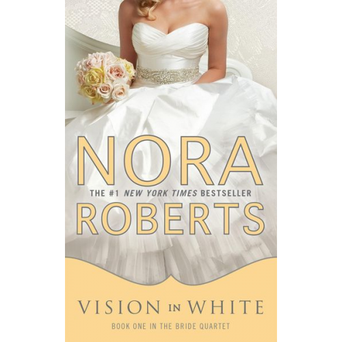 Nora Roberts - Bride Quartet 1. Vision in White