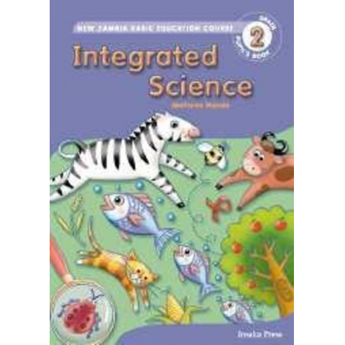 Mathews Monde - Integrated Science for Zambia Basic Education Grade 2 Pupil's Book