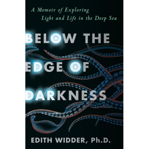 Ph.D. Edith Widder - Below the Edge of Darkness