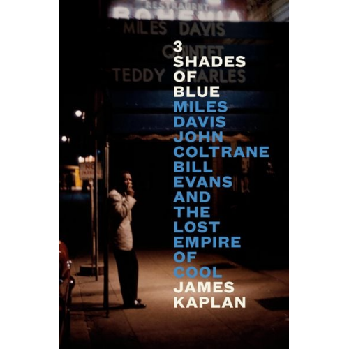 James Kaplan - 3 Shades of Blue