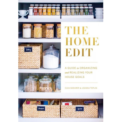 Clea Shearer Joanna Teplin - The Home Edit