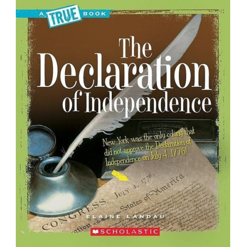 Elaine Landau - The Declaration of Independence (a True Book: American History)