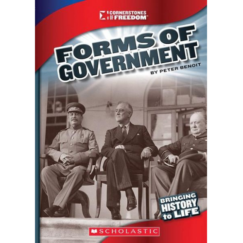 Peter Benoit - Forms of Government (Cornerstones of Freedom: Third Series)