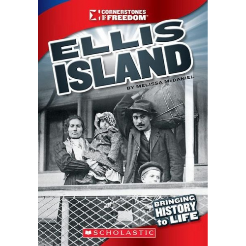 Melissa McDaniel - Ellis Island (Cornerstones of Freedom: Third Series)