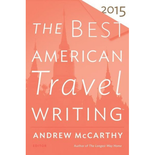 Andrew McCarthy - The Best American Travel Writing