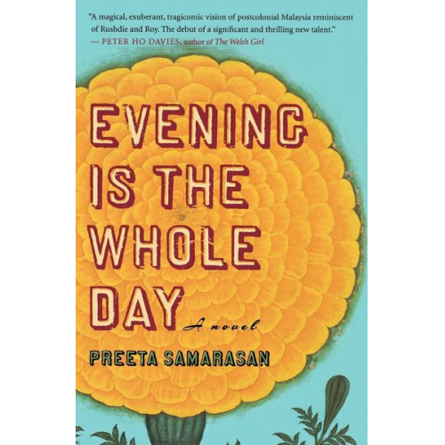 Preeta Samarasan - Evening Is the Whole Day