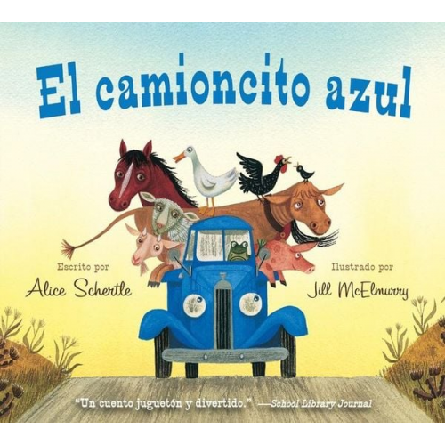 Alice Schertle - El Camioncito Azul