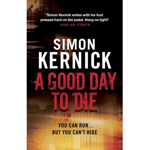 Simon Kernick - A Good Day to Die