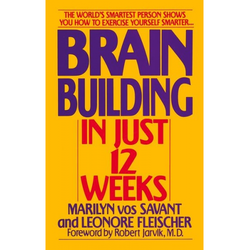 Marilyn vos Savant Leonore Fleischer - Brain Building in Just 12 Weeks