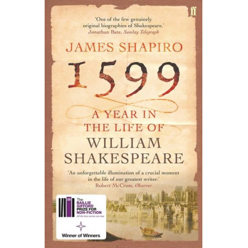 James Shapiro - 1599: A Year in the Life of William Shakespeare