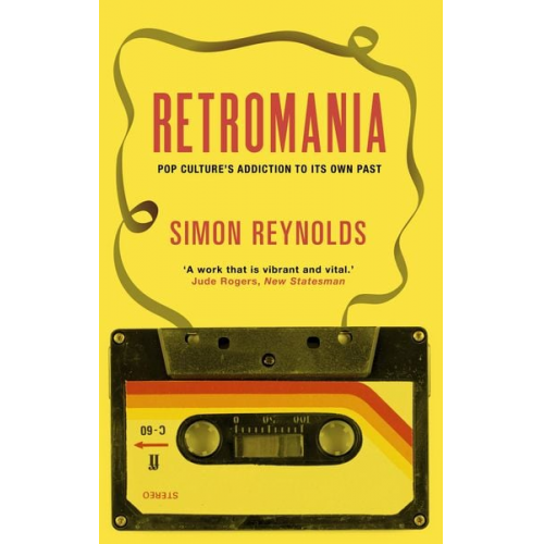 Simon Reynolds - Retromania