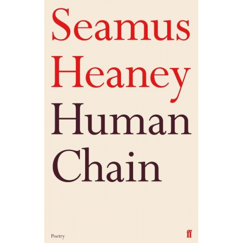 Seamus Heaney - Human Chain