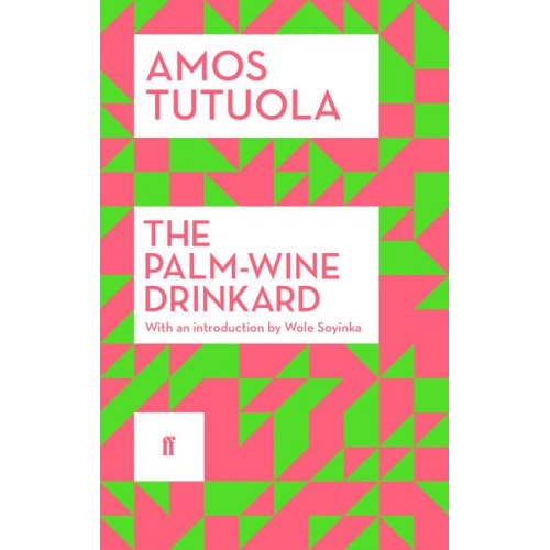 Amos Tutuola - The Palm-Wine Drinkard