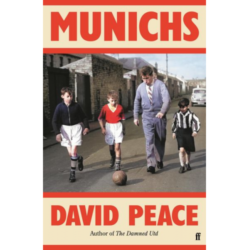 David Peace - Munichs