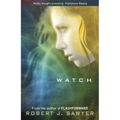 Robert J. Sawyer - Watch