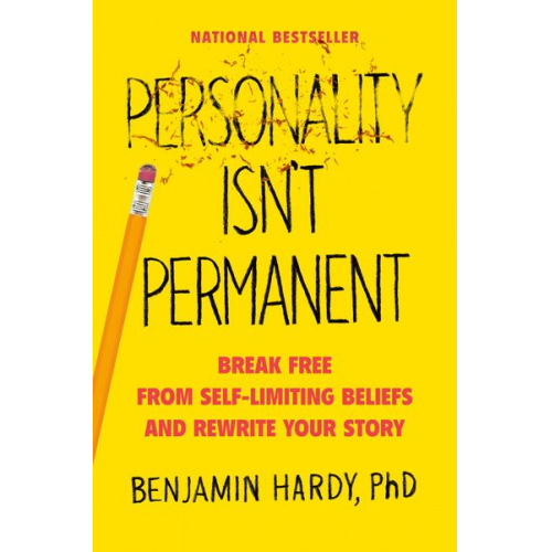 Benjamin Hardy - Personality Isn't Permanent