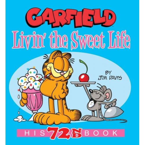 Jim Davis - Garfield Livin' the Sweet Life