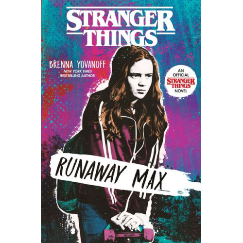 Brenna Yovanoff - Stranger Things: Runaway Max