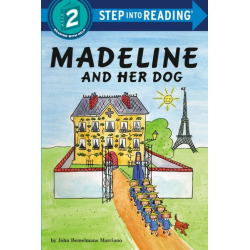 John Bemelmans Marciano - Madeline and Her Dog