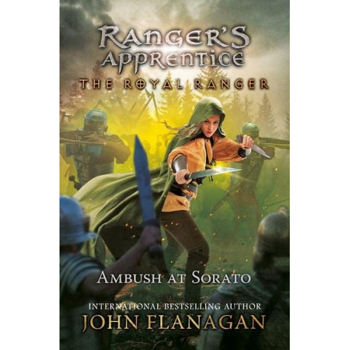 John Flanagan - The Royal Ranger: The Ambush at Sorato