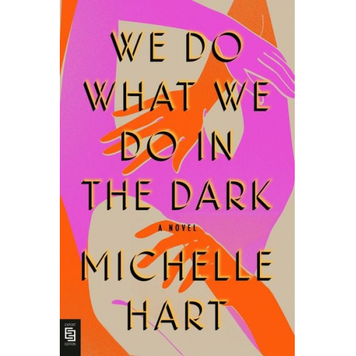 Michelle Hart - We Do What We Do in the Dark